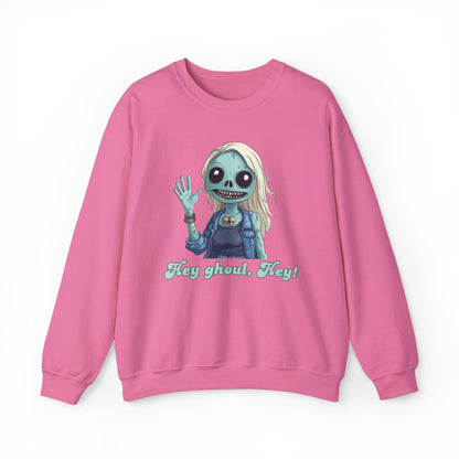 Cute Hey ghoul, hey! sweatshirt