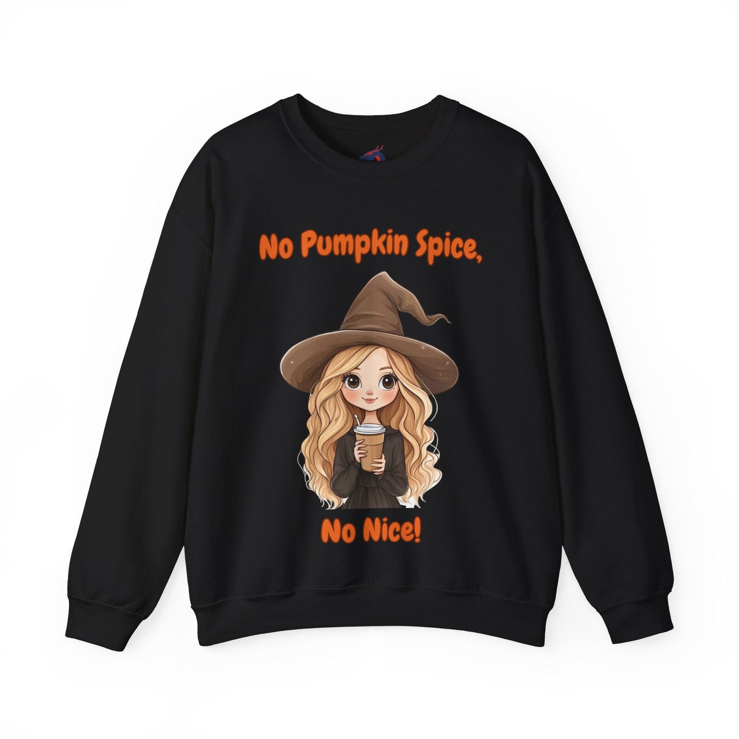 Cute No Pumpkin Spice, No Nice sweatshirt black